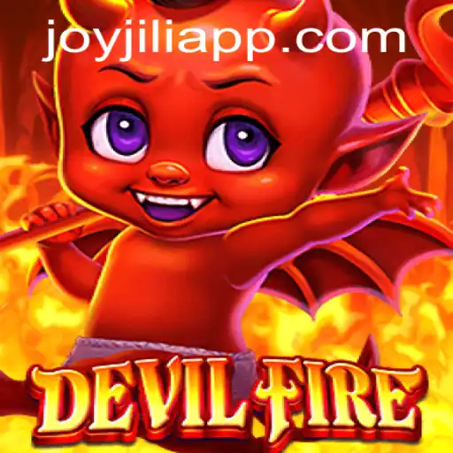 An Insightful Journey into the World of 'DevilFire' on JOYJILI APP