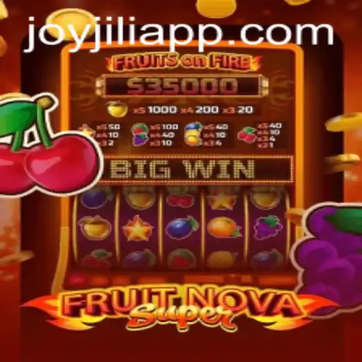 FruitNovaSuper: A Fresh Take on Casual Gaming with JOYJILI APP