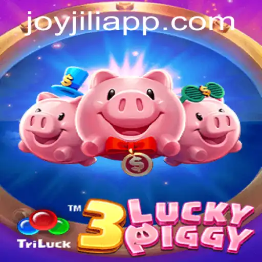 The Exciting World of 3LUCKYPIGGY on JOYJILI APP