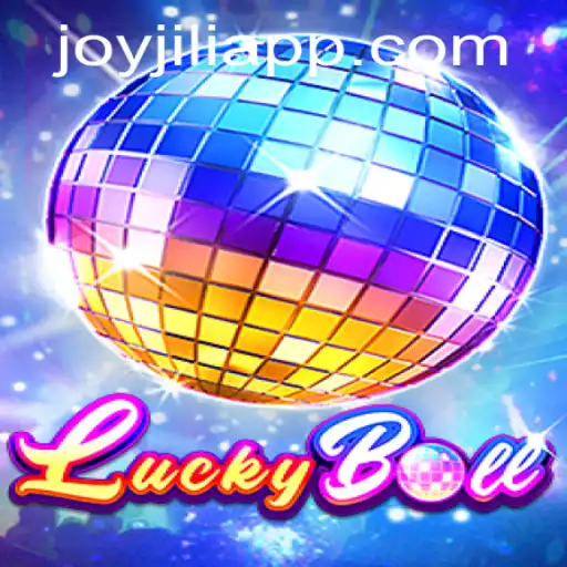 LuckyBall Game: An Exploration of Excitement and Joy with JoyJili App